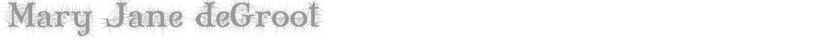 Mary Jane DeGroot font preview